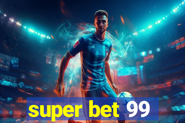 super bet 99